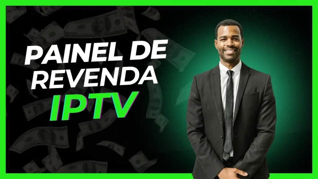 painel de revenda iptv