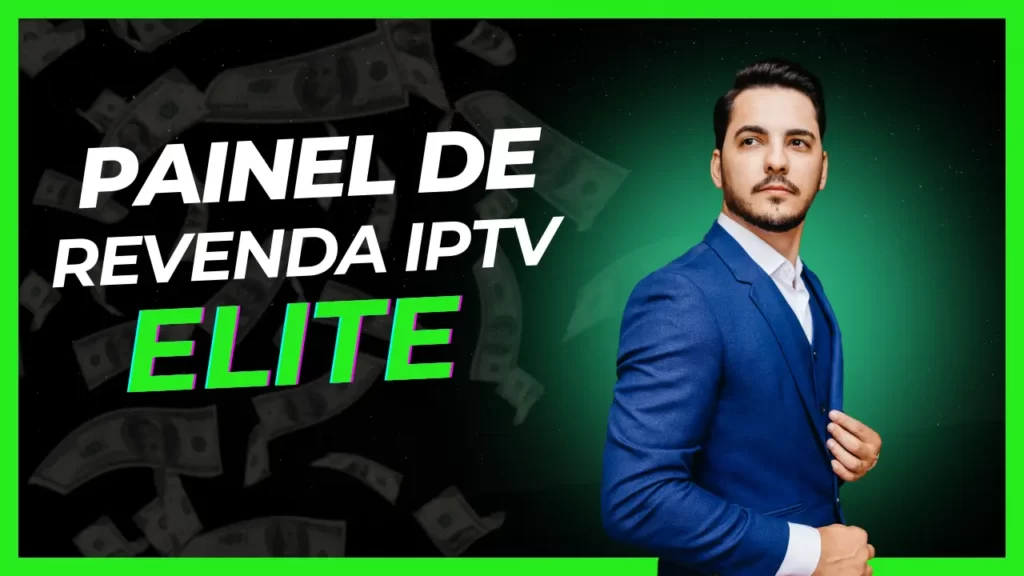 painel de revenda iptv elite