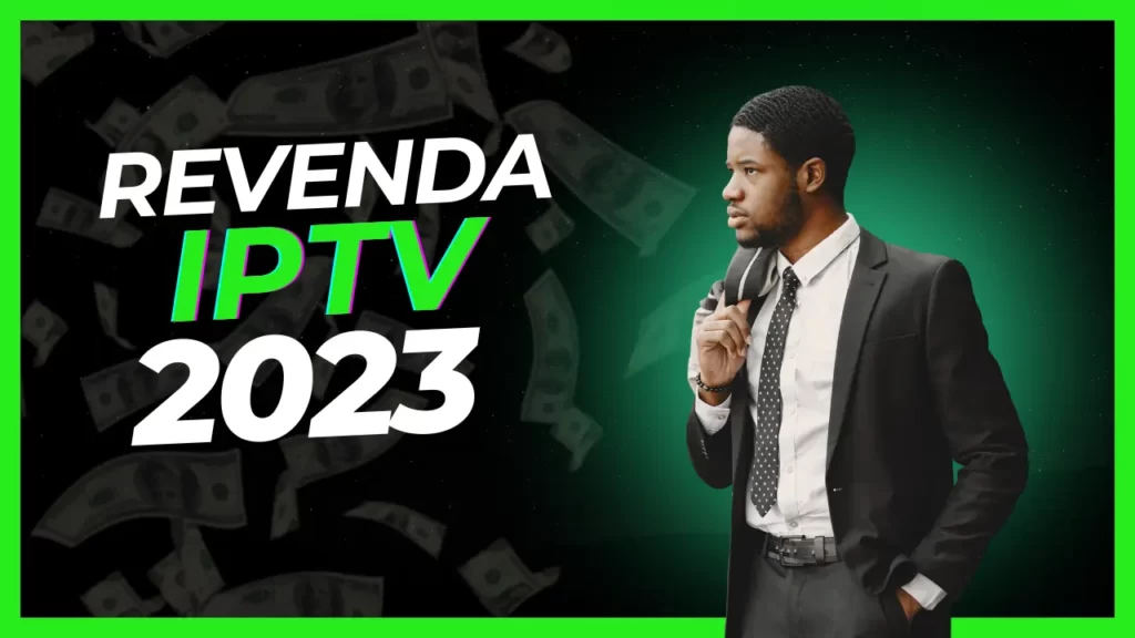 revenda iptv 2023