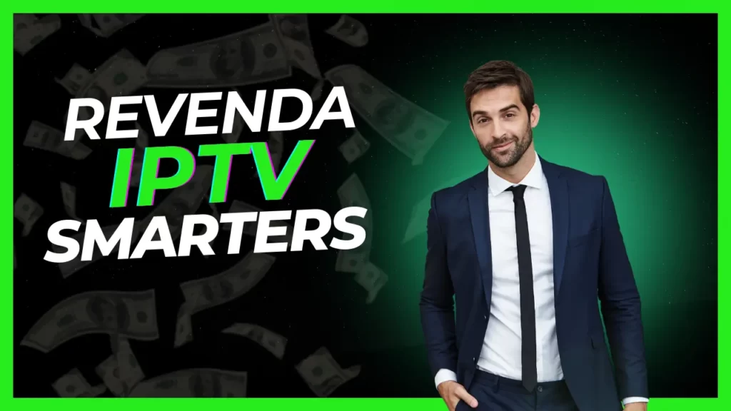 revenda iptv smarters